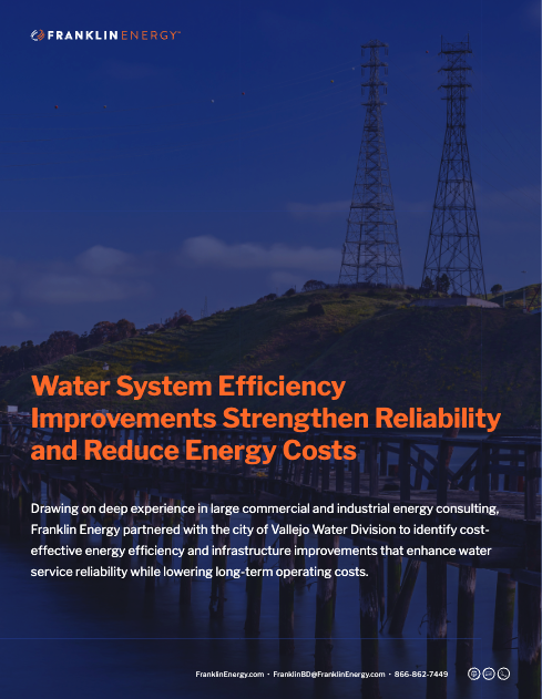 Water System Efficiency Improvements Strengthen Reliability and Reduce Energy Costs